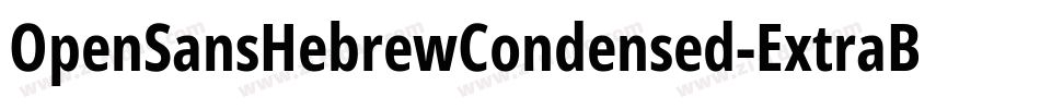OpenSansHebrewCondensed-ExtraBold字体转换