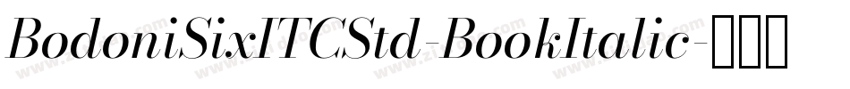 BodoniSixITCStd-BookItalic字体转换