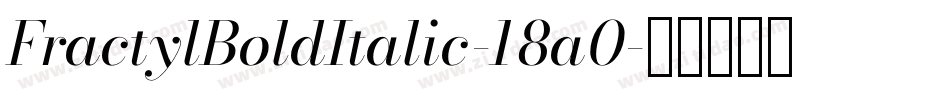 FractylBoldItalic-18a0字体转换