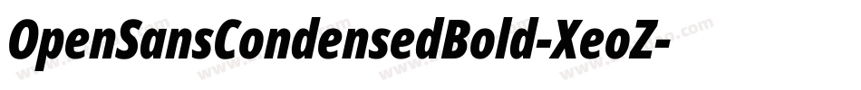 OpenSansCondensedBold-XeoZ字体转换