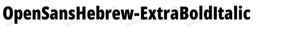 OpenSansHebrew-ExtraBoldItalic字体转换