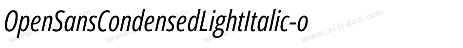 OpenSansCondensedLightItalic-oO8o字体转换