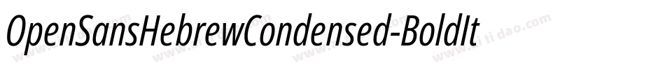 OpenSansHebrewCondensed-BoldItalic字体转换
