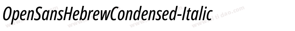 OpenSansHebrewCondensed-Italic字体转换