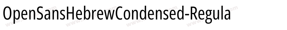 OpenSansHebrewCondensed-Regular字体转换