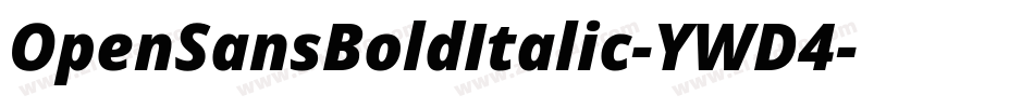 OpenSansBoldItalic-YWD4字体转换