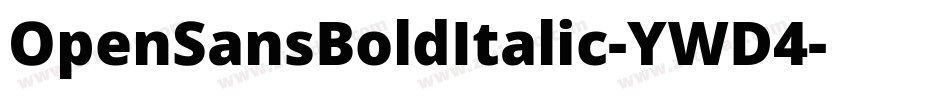 OpenSansBoldItalic-YWD4字体转换