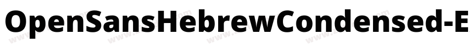 OpenSansHebrewCondensed-ExtraBoldItalic字体转换