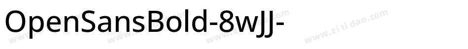 OpenSansBold-8wJJ字体转换