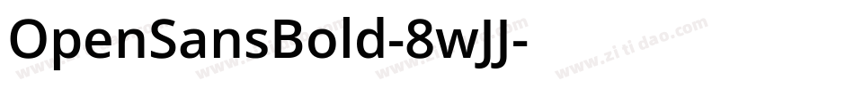 OpenSansBold-8wJJ字体转换