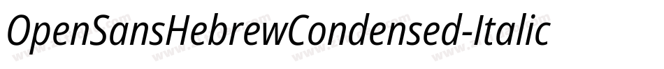 OpenSansHebrewCondensed-Italic字体转换