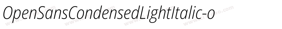 OpenSansCondensedLightItalic-oO8o字体转换
