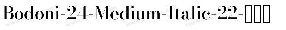 Bodoni-24-Medium-Italic-22字体转换