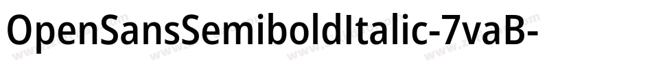 OpenSansSemiboldItalic-7vaB字体转换