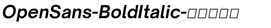OpenSans-BoldItalic字体转换