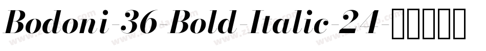 Bodoni-36-Bold-Italic-24字体转换