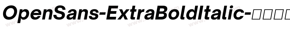 OpenSans-ExtraBoldItalic字体转换