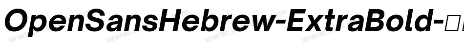 OpenSansHebrew-ExtraBold字体转换