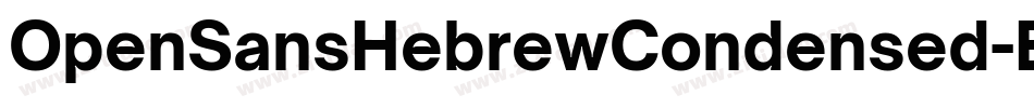 OpenSansHebrewCondensed-ExtraBold字体转换