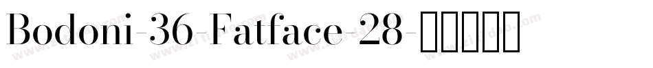 Bodoni-36-Fatface-28字体转换