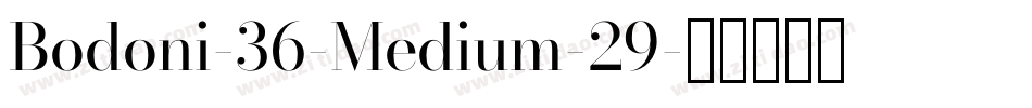 Bodoni-36-Medium-29字体转换
