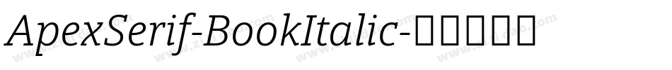 ApexSerif-BookItalic字体转换