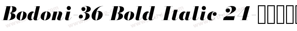 Bodoni-36-Bold-Italic-24字体转换