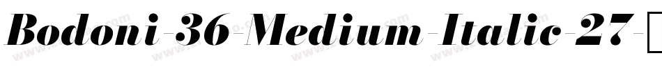 Bodoni-36-Medium-Italic-27字体转换