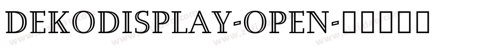 Dekodisplay-Open字体转换