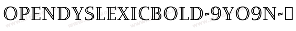 OpendyslexicBold-9Yo9n字体转换
