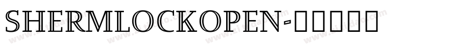 ShermlockOpen字体转换