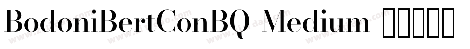 BodoniBertConBQ-Medium字体转换