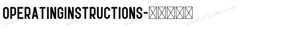 OPERATINGINSTRUCTIONS字体转换