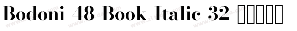 Bodoni-48-Book-Italic-32字体转换