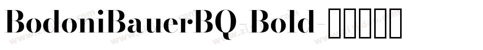 BodoniBauerBQ-Bold字体转换