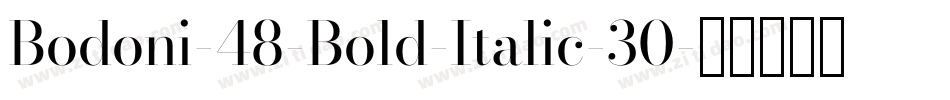 Bodoni-48-Bold-Italic-30字体转换