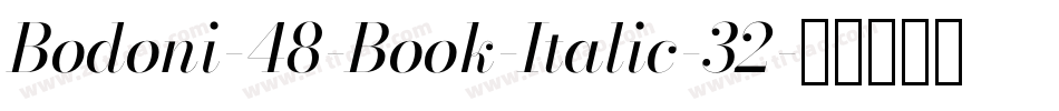 Bodoni-48-Book-Italic-32字体转换