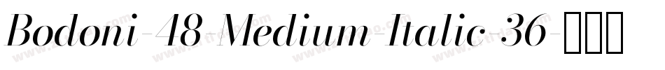 Bodoni-48-Medium-Italic-36字体转换