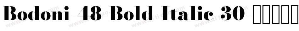 Bodoni-48-Bold-Italic-30字体转换