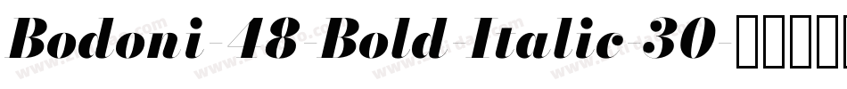 Bodoni-48-Bold-Italic-30字体转换