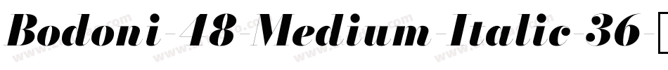 Bodoni-48-Medium-Italic-36字体转换