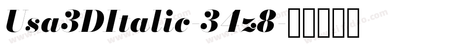 Usa3DItalic-34z8字体转换 Usa3DItalic-34z8字体转换