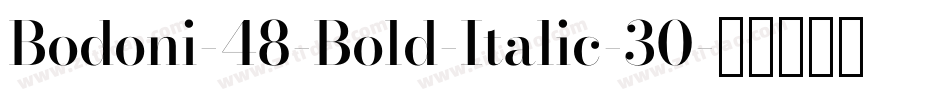 Bodoni-48-Bold-Italic-30字体转换