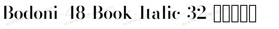 Bodoni-48-Book-Italic-32字体转换