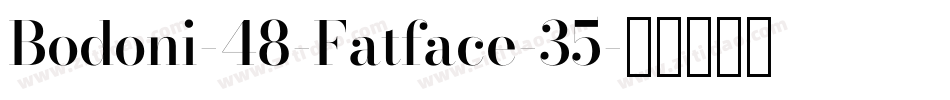 Bodoni-48-Fatface-35字体转换