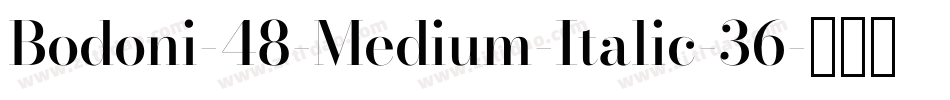 Bodoni-48-Medium-Italic-36字体转换