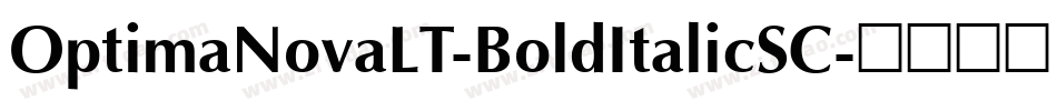 OptimaNovaLT-BoldItalicSC字体转换
