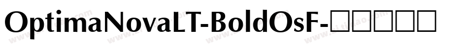 OptimaNovaLT-BoldOsF字体转换