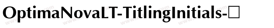 OptimaNovaLT-TitlingInitials字体转换