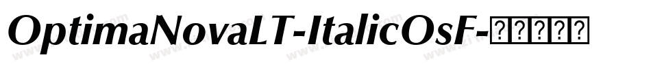 OptimaNovaLT-ItalicOsF字体转换